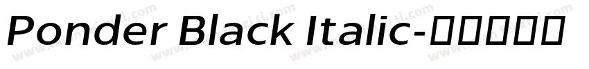 Ponder Black Italic字体转换